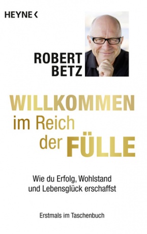 Buch willkommen im Reich der Fülle von Robert Betz