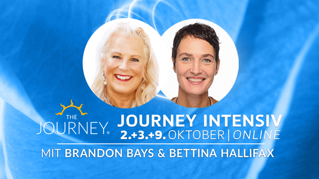 Journey Intensiv mit Brandon Bays und Bettina Hallifax