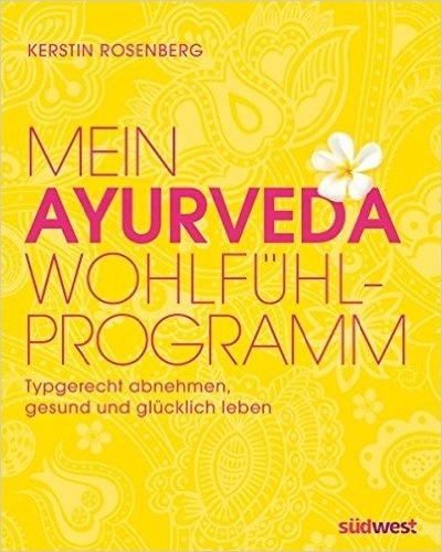 Vorschaubild für Mein Ayurveda Wohlfühl Programm von Kerstin Rosenberg