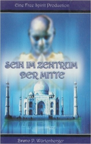 Vorschaubild für Sein im Zentrum der Mitte