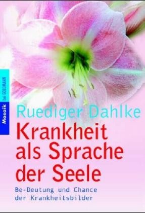 Vorschaubild für Krankheit als Sprache der Seele