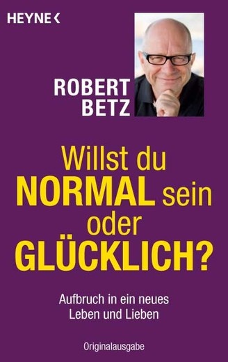 Vorschaubild für Willst du normal sein oder glücklich?