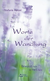 Vorschaubild für Worte der Wandlung - Bewusst-Sein ist Heil-Sein