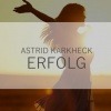 Astrid Karkheck über Erfolg