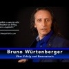 Bruno Würtenberger über Erfolg und Bewusstsein