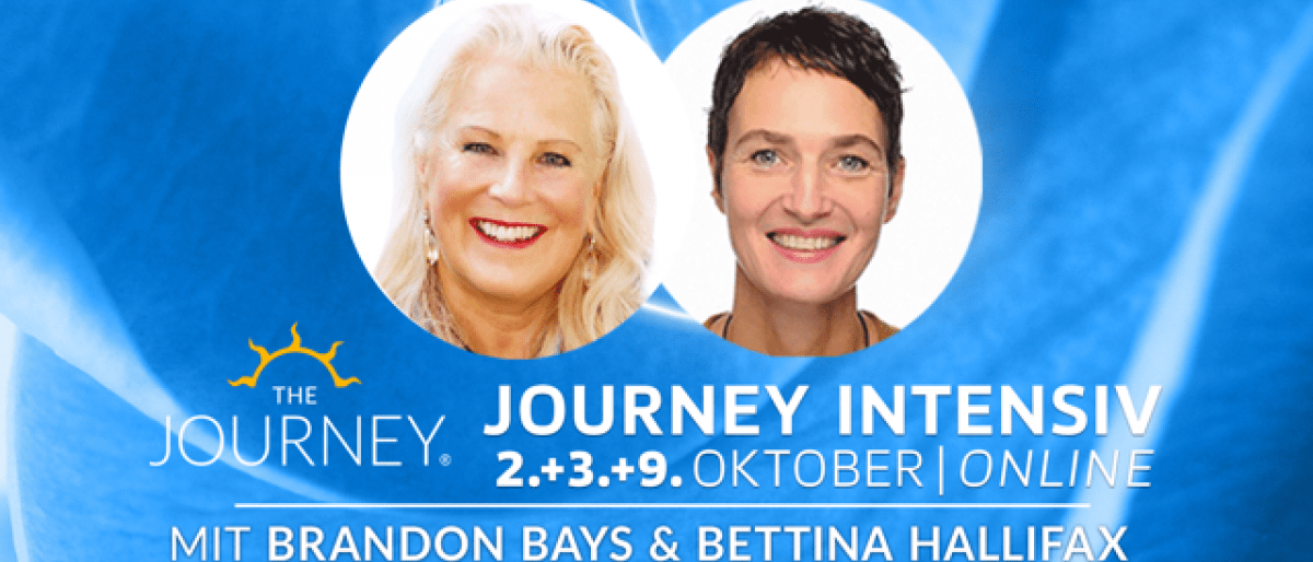 Journey Intensiv mit Brandon Bays und Bettina Hallifax