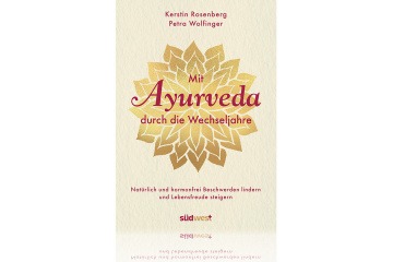 Mit Ayurveda durch die Wechseljahre von der Europäischen Ayurveda Akademie