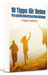 Vorschaubild für 10 Tipps für Deine Persönlichkeitsentwicklung von Dejan Sekulic
