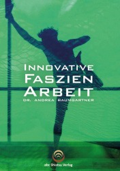 Vorschaubild für Innovative Faszien Arbeit von Dr. Andrea Baumgartner